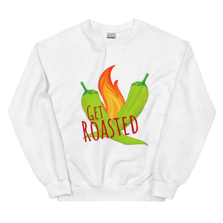 White Get Roasted Sweatshirt - Hatch Green Chile Store