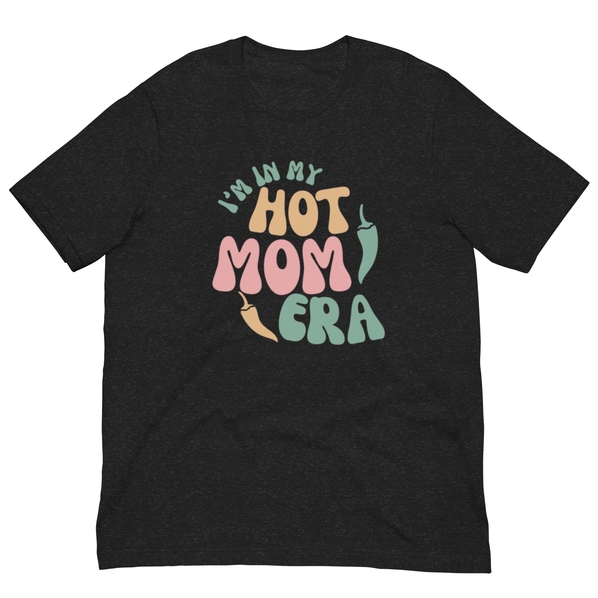 A black Era Shirt featuring the phrase "in my hot mom era" in colorful, playful lettering. The text includes shades of pink, teal, and yellow. This breathable t-shirt is crafted from