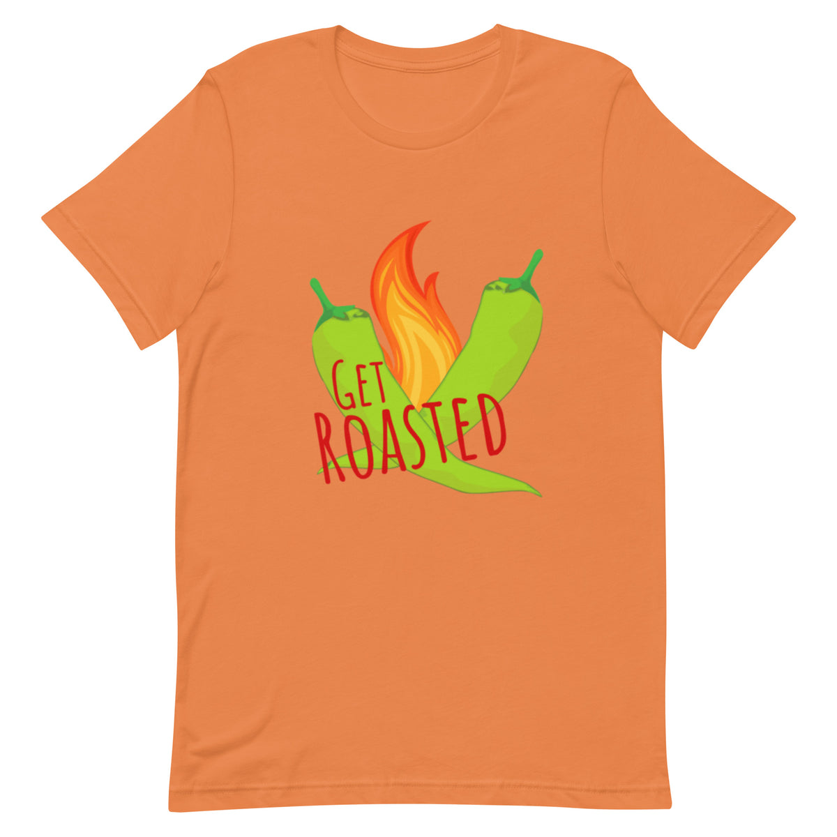 Orange Get Roasted Shirt