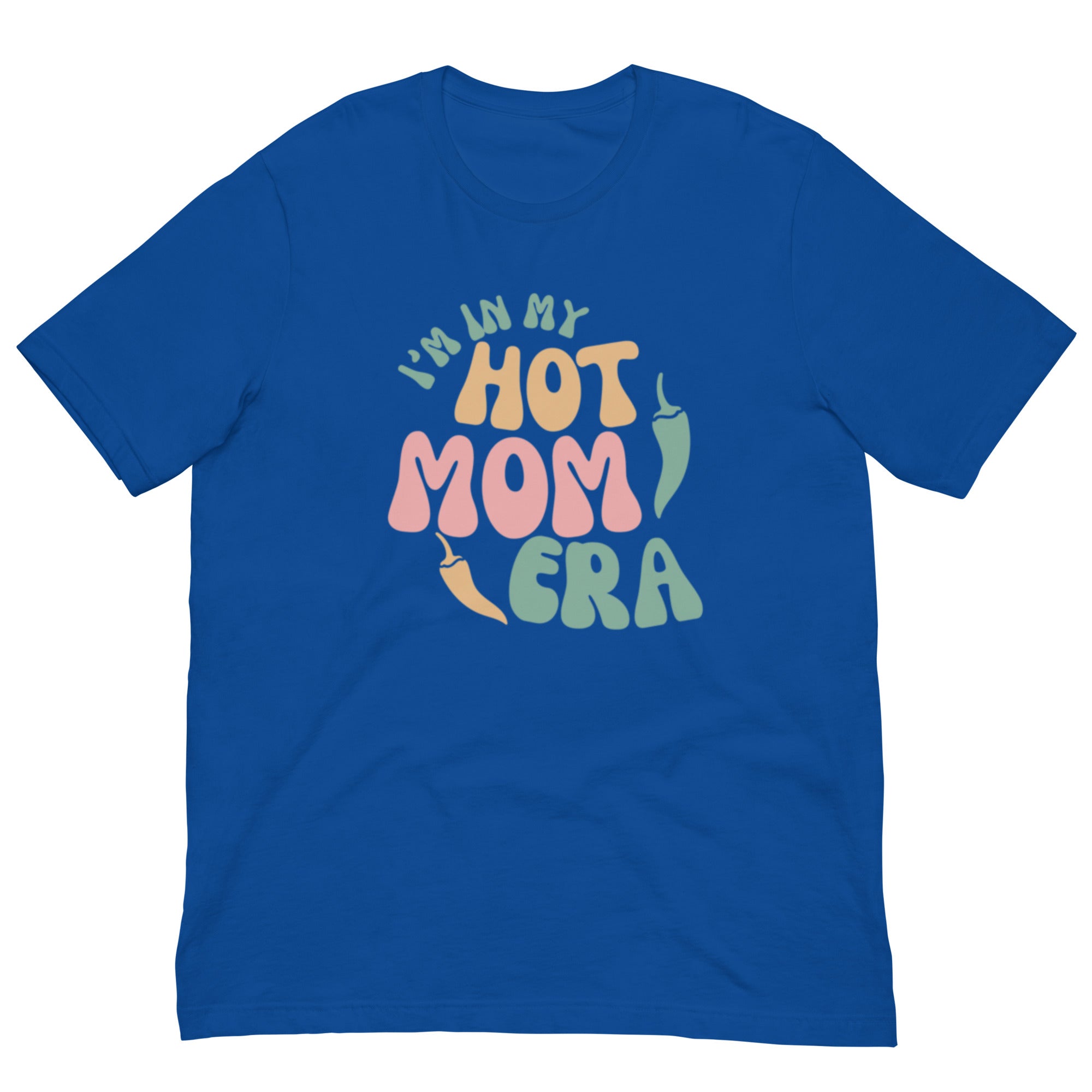 A blue breathable Era Shirt with the phrase "in my hot mom era" written in stylized, colorful letters. The text includes playful, leafy designs.