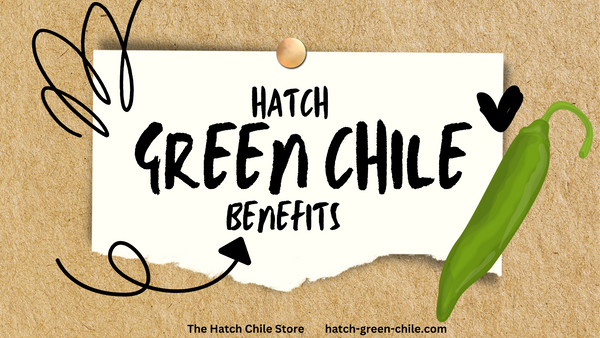 Health Benefits of Hatch Chile
