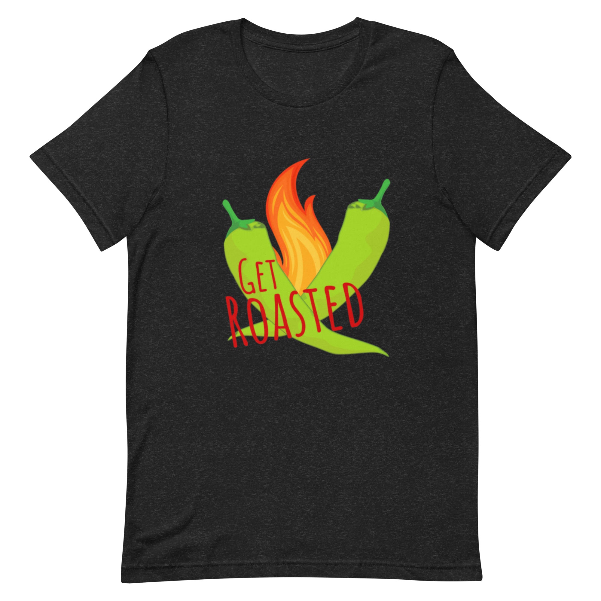 A black lightweight cotton tee featuring a graphic of two green chili peppers next to a flame. The words "GET ROASTED" are written in red, slanted text across the peppers and flame, making this Get Roasted Shirt the perfect t-shirt for those who like it hot.