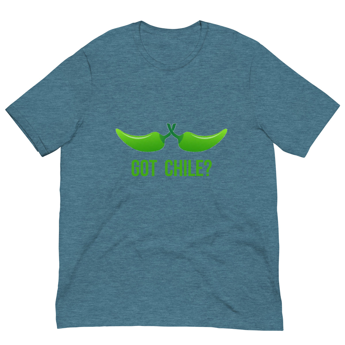 Got Chile Shirt — unisex t-shirt in heather deep teal, front view